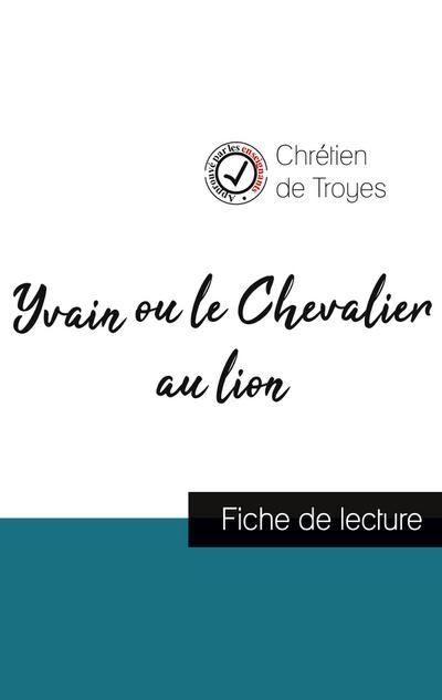 Yvain ou le Chevalier au lion de Chrétien de Troyes (fiche de lecture et analyse complète de l’oeuvre)