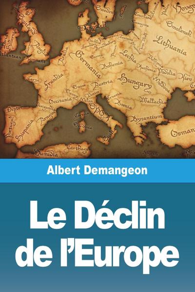 Le Déclin de l’Europe