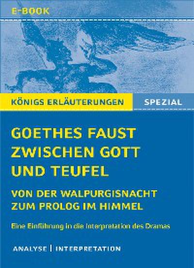 Goethes Faust zwischen Gott und Teufel.
