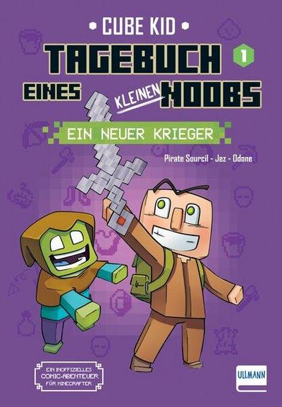 Tagebuch eines kleinen Noobs- Bd. 1 - Ein neuer Krieger