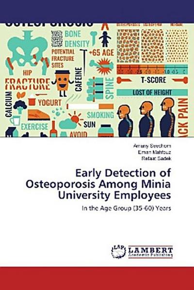 Early Detection of Osteoporosis Among Minia University Employees