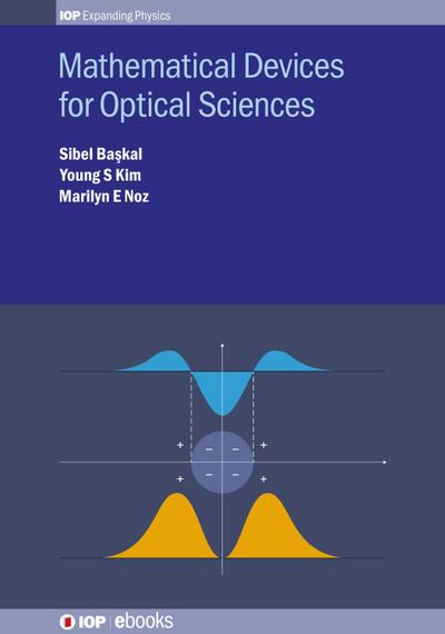 Mathematical Devices for Optical Sciences