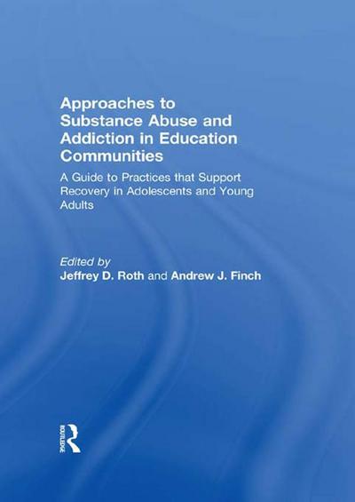 Approaches to Substance Abuse and Addiction in Education Communities