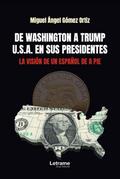 De Washington a Trump U.S.A. en sus presidentes