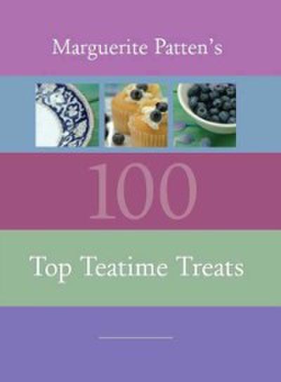 Marguerite Patten’s 100 Top Teatime Treats