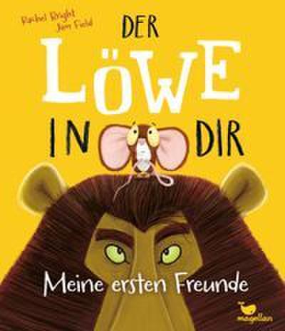 Der Löwe in dir - Meine ersten Freunde