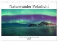 Naturwunder Polarlicht (Wandkalender 2024 DIN A3 q