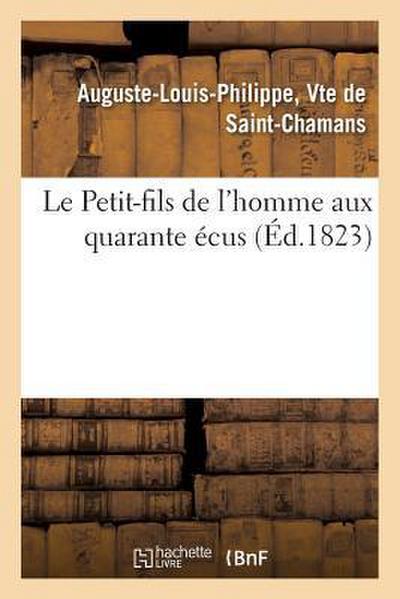 Le Petit-Fils de l’Homme Aux Quarante Écus