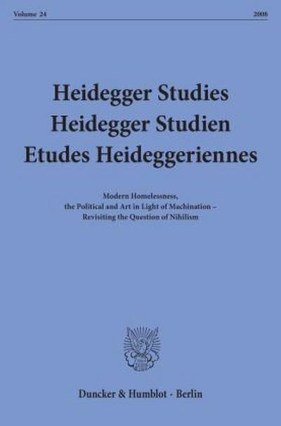 Heidegger Studies / Heidegger Studien / Etudes Heideggeriennes.