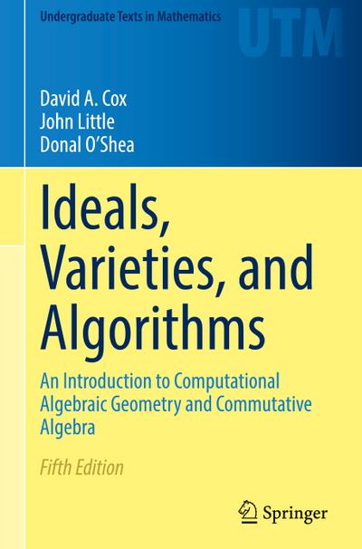 Ideals, Varieties, and Algorithms
