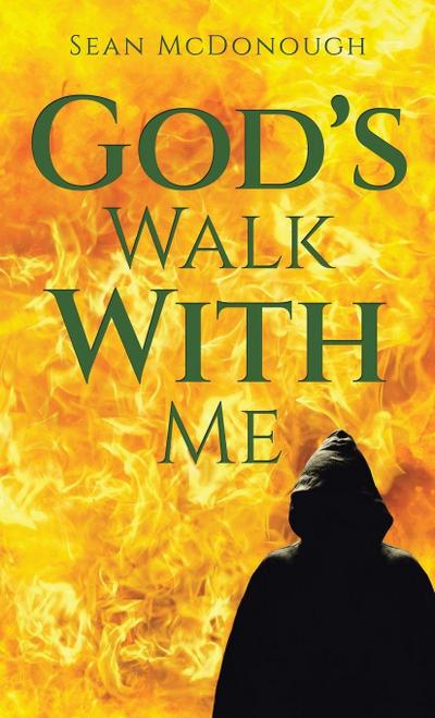 God’s Walk With Me