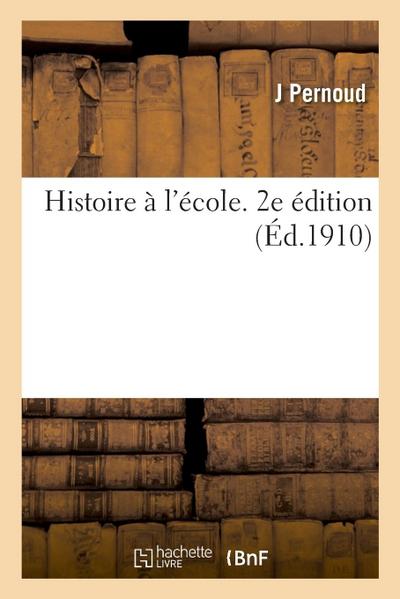 Histoire À l’École. 2e Édition