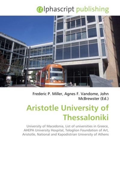 Aristotle University of Thessaloniki - Frederic P. Miller
