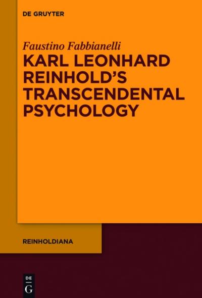 Karl Leonhard Reinhold’s Transcendental Psychology