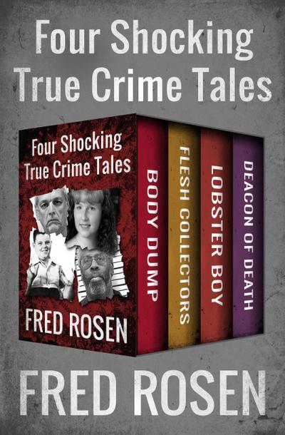 Four Shocking True Crime Tales