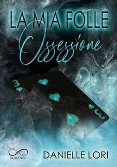 La mia folle ossessione
