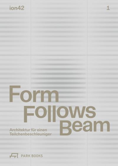 Form Follows Beam