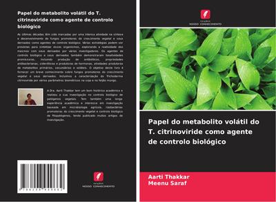 Papel do metabolito volátil do T. citrinoviride como agente de controlo biológico
