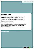 Der Einfluß von Focusing auf das Schmerzerleben von chronischen Schmerzpatienten