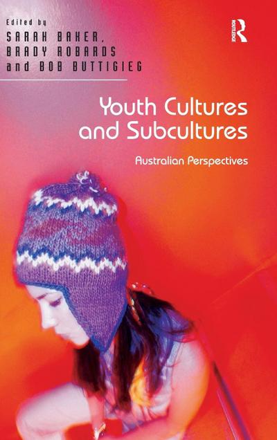 Youth Cultures and Subcultures