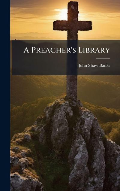A Preacher’s Library