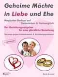 Geheime Mächte in Liebe und Ehe - Magischer Einfluss auf Liebesleben & Partnerglück