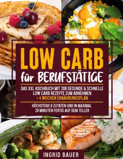 Low Carb für Berufstätige