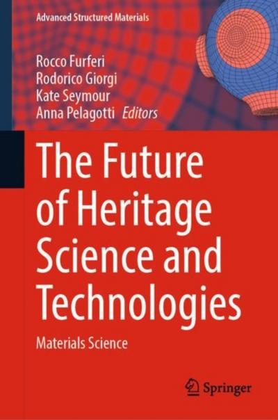 The Future of Heritage Science and Technologies