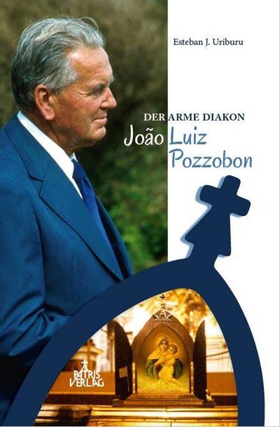 Uriburu, E: Der arme Diakon João Luiz Pozzobon