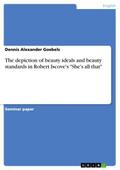 The depiction of beauty ideals and beauty standards in Robert Iscove’s "She’s all that"