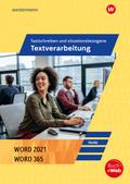 Tastschreiben und situationsbezogene Textverarbeitung mit WORD 2021/WORD 365