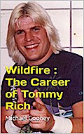 Wildfire : The Career of Tommy Rich