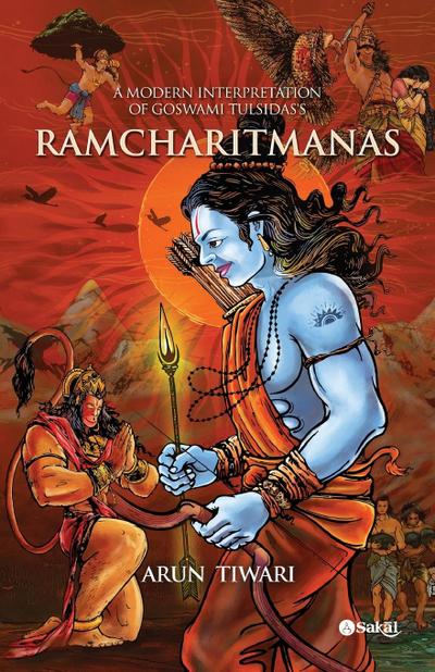 A Modern Interpretation of Goswami Tulsidas’s RAMCHARITMANAS (New)