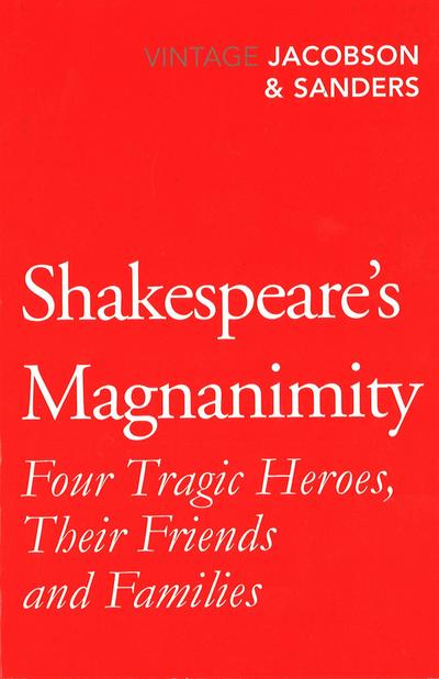 Shakespeare’s Magnanimity