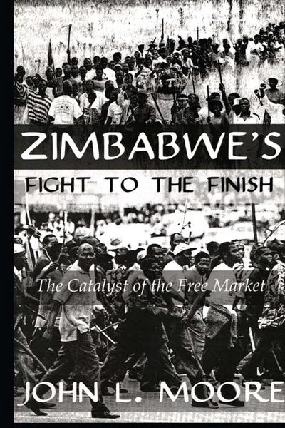 Zimbabwe’s Fight To The Finish