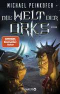Peinkofer, Die Welt der Orks