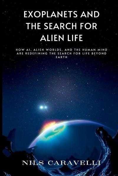 Exoplanets and the Search for Alien Life