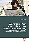 Amsterdam - Wien Imagebildung in der Städtetourism