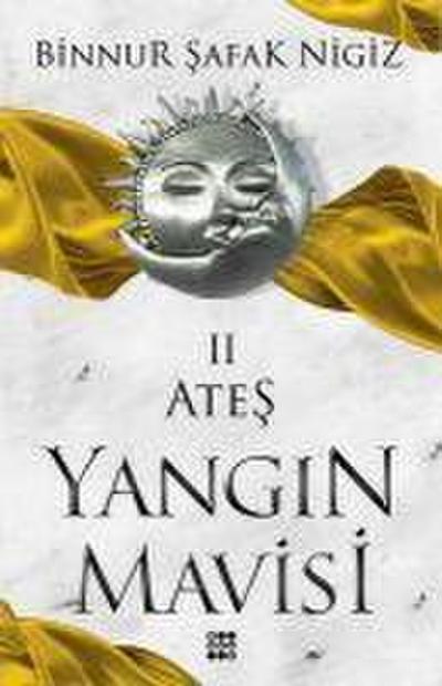 Ates - Yangin Mavisi Serisi 2