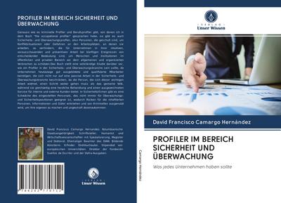 PROFILER IM BEREICH SICHERHEIT UND ÜBERWACHUNG