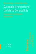 Synodale Kirche(n) und kirchliche Synodalität