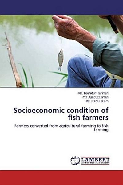 Socioeconomic condition of fish farmers