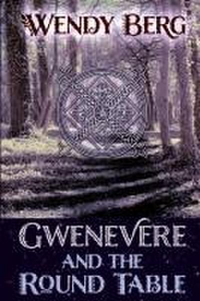 Gwenevere and the Round Table