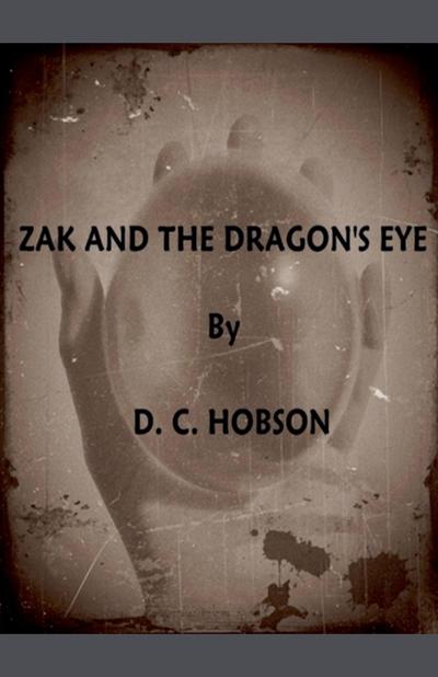 Zak And The Dragon’s Eye