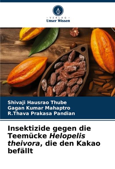 Insektizide gegen die Teemücke Helopelis theivora, die den Kakao befällt