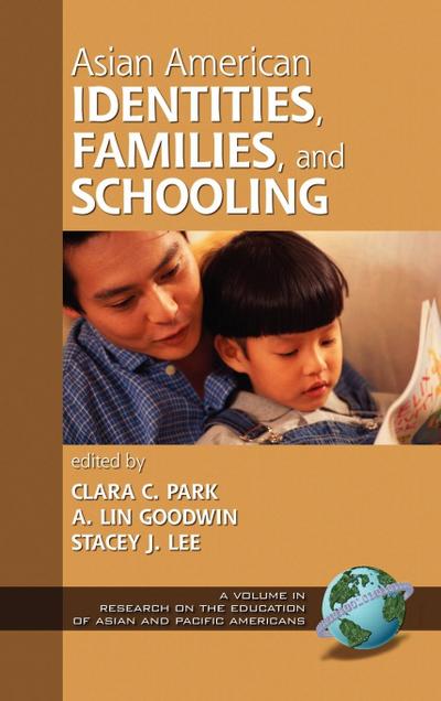 Asian American Identities, Families, and Schooling (Hc)