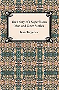 The Diary of a Superfluous Man and Other Stories