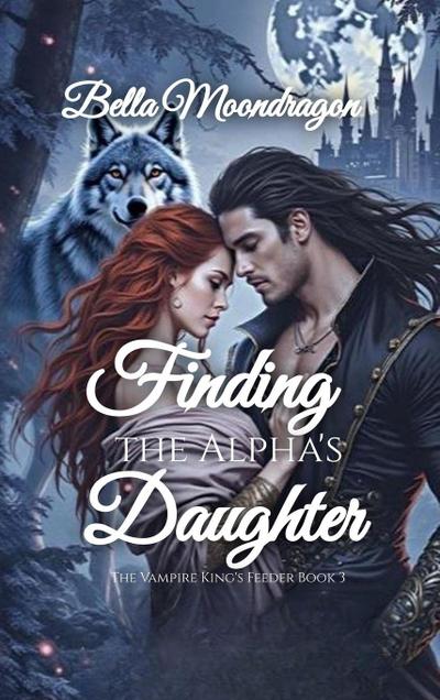 Finding the Alpha’s Daughter