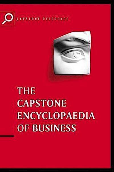 The Capstone Encyclopaedia of Business