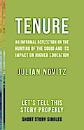 Tenure: An Informal Reflection on the Hunting of the Squid and Its Impact on Higher Education